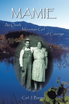 Paperback Mamie: An Ozark Mountain Girl of Courage Book