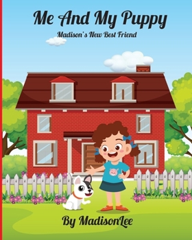 Paperback Me And My Puppy: Madison's New Best Friend Book
