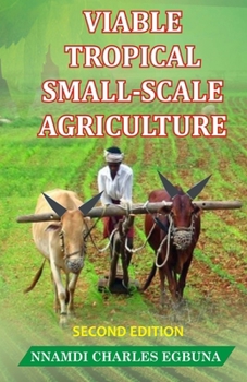 Paperback Viable Tropical Small-Scale Agriculture Book