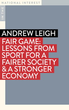 Paperback Fair Game: Lessons from Sport for a Fairer Society & a Stronger Economy Book