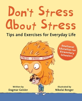 Hardcover Don't Stress about Stress: Tips and Exercises for Everyday Life Book