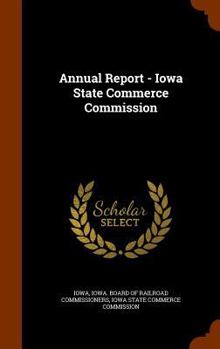 Hardcover Annual Report - Iowa State Commerce Commission Book