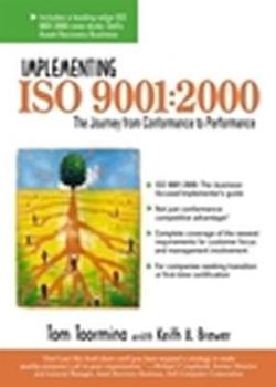 Hardcover Implementing Is0 9001: 2000: The Journey from Conformance to Performance Book