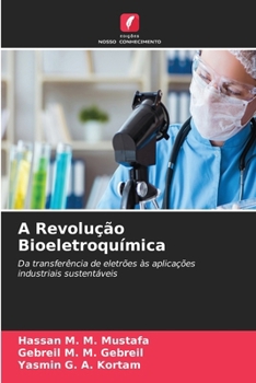 A Revolução Bioeletroquímica (Portuguese Edition)