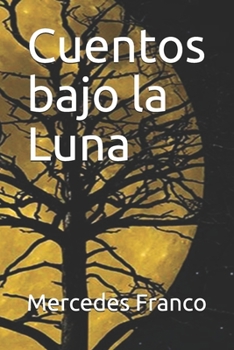 Paperback Cuentos bajo la Luna [Spanish] Book