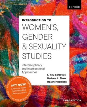 Paperback Introduction to Women's, Gender and Sexuality Studies: Interdisciplinary and Intersectional Approaches Book