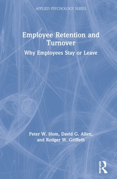 Hardcover Employee Retention and Turnover: Why Employees Stay or Leave Book