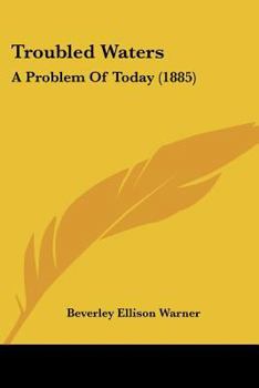 Paperback Troubled Waters: A Problem Of Today (1885) Book