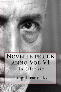 Paperback Novelle per un anno Vol VI In Silenzio [Italian] Book