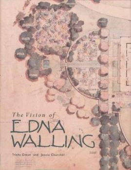Hardcover The Vision of Edna Walling: Garden Plans 1920-1951 Book