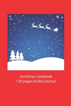 christmas notebook 120 pages bullet journal: christmas landscape notebook dot grid christmas diary christmas booklet christmas recipe book landscape ... journal 120 pages 6x9 inches ca. DIN A5