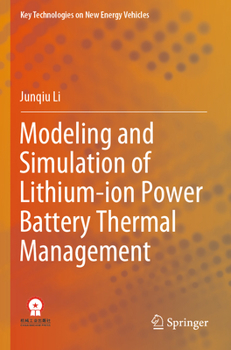 Paperback Modeling and Simulation of Lithium-Ion Power Battery Thermal Management Book