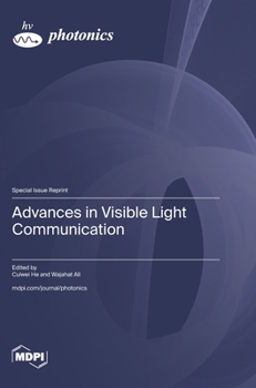 Hardcover Advances in Visible Light Communication Book