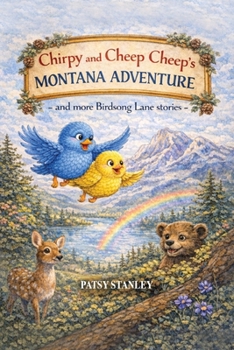 Paperback Chirpy and Cheep Cheep in Chirpy's Montana Adventure Book