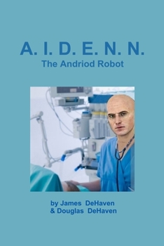 Paperback A.I.D.E.N.N. The Android Robot Book