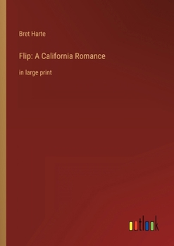 Paperback Flip: A California Romance: in large print Book