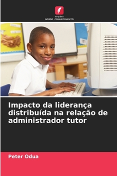 Paperback Impacto da liderança distribuída na relação de administrador tutor [Portuguese] Book