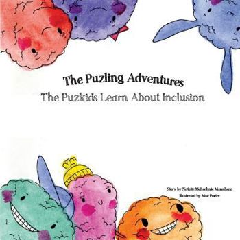 Paperback The Puzlings Learn About Inclusion: The Puzling Adventures Book