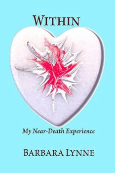 Paperback Within: My Near-Death Story Book