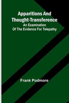 Paperback Apparitions and thought-transference: an examination of the evidence for telepathy Book