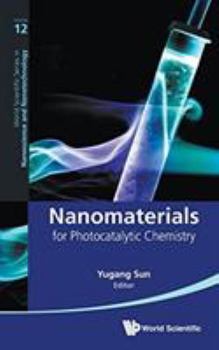 Hardcover Nanomaterials for Photocatalytic Chemistry Book