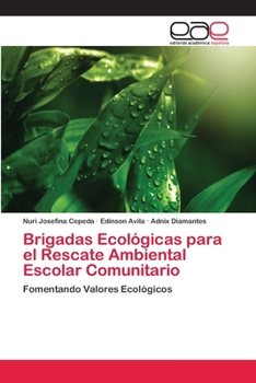 Paperback Brigadas Ecológicas para el Rescate Ambiental Escolar Comunitario [Spanish] Book