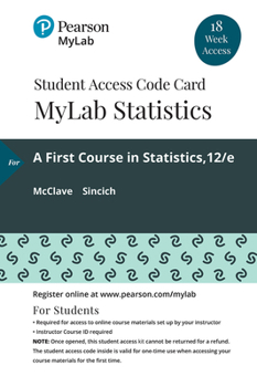 Printed Access Code Mylab Statistics with Pearson Etext -- 18 Week Standalone Access Card -- For a First Course in Statistics Book