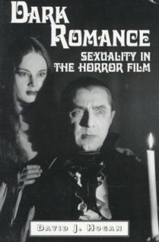 Paperback Dark Romance: Sexuality in the Horror Film Book