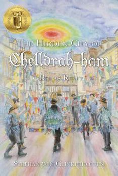Paperback The Hidden City of Chelldrah-Ham: Belas Rift Book