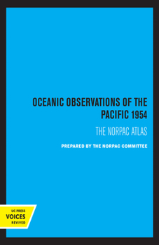 Paperback Oceanic Observations of the Pacific 1954: The Norpac Atlas Book
