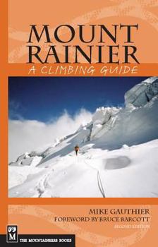 Paperback Mount Rainier: A Climbing Guide: A Climbing Guide Book