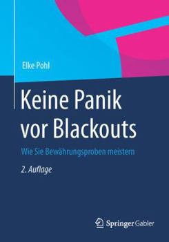 Paperback Keine Panik VOR Blackouts: Wie Sie Bewährungsproben Meistern [German] Book