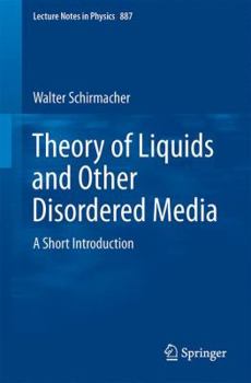 Paperback Theory of Liquids and Other Disordered Media: A Short Introduction Book