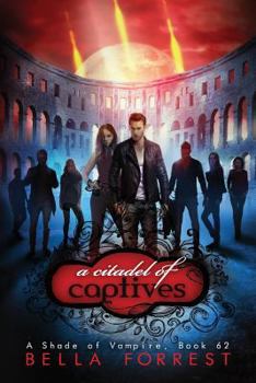 Paperback A Shade of Vampire 62: A Citadel of Captives Book