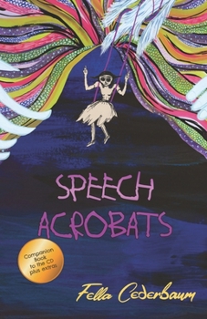 Paperback Speech Acrobats: Companion Book to the CD plus extras Book
