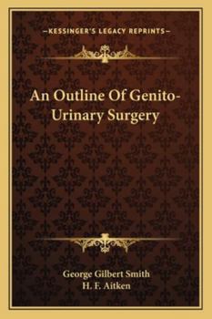 Paperback An Outline of Genito-Urinary Surgery Book