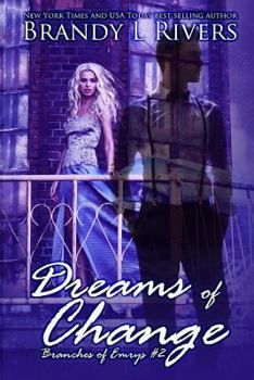 Dreams of Change - Book #2 of the Branches of Emrys