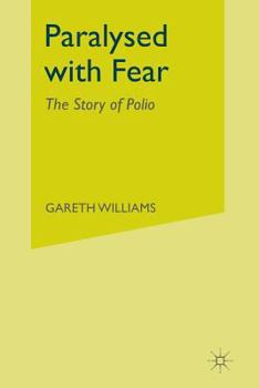 Paperback Paralysed with Fear: The Story of Polio Book