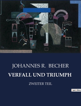 Paperback Verfall Und Triumph: Zweiter Teil [German] Book