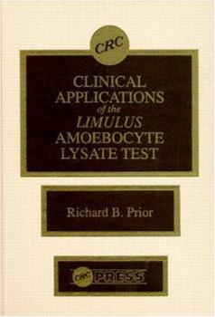 Hardcover Clinical Applications of the Limulus Amoebocyte Lysate Test Book