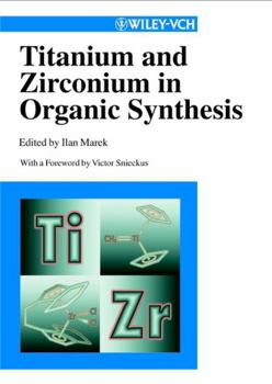 Hardcover Titanium and Zirconium in Organic Synthesis Book