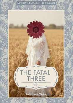 Paperback The fatal three: Vol. II Book