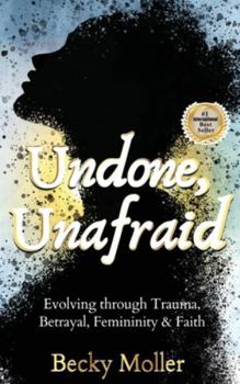 Hardcover Undone, Unafraid Book