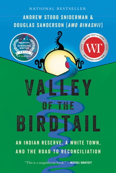 Paperback Valley of the Birdtail: An Indian Reserve, a White Town, and the Road to Reconciliation Book