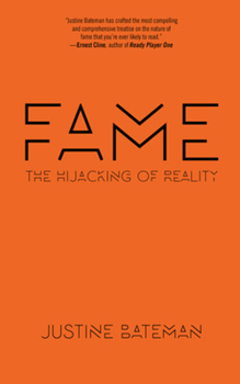 Hardcover Fame: The Hijacking of Reality Book