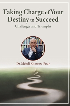 Taking Charge of Your Destiny to Succeed: Challenges and Triumphs