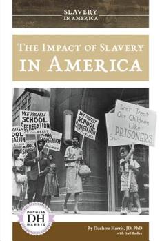 Library Binding The Impact of Slavery in America Book