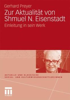Paperback Zur Aktualität Von Shmuel N. Eisenstadt: Einleitung in Sein Werk [German] Book