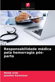 Paperback Responsabilidade médica pela hemorragia pós-parto [Portuguese] Book