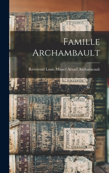 Hardcover Famille Archambault [French] Book